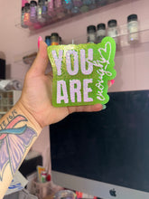 Load image into Gallery viewer, You are Enough
